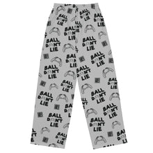 Load image into Gallery viewer, Ball Don&#39;t Lie unisex wide-leg Prejama pants