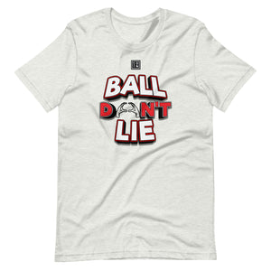 Ball Don't Lie Unisex t-shirt