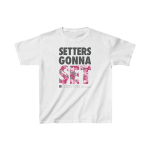 Setters Gonna Set Kids Cotton Tee