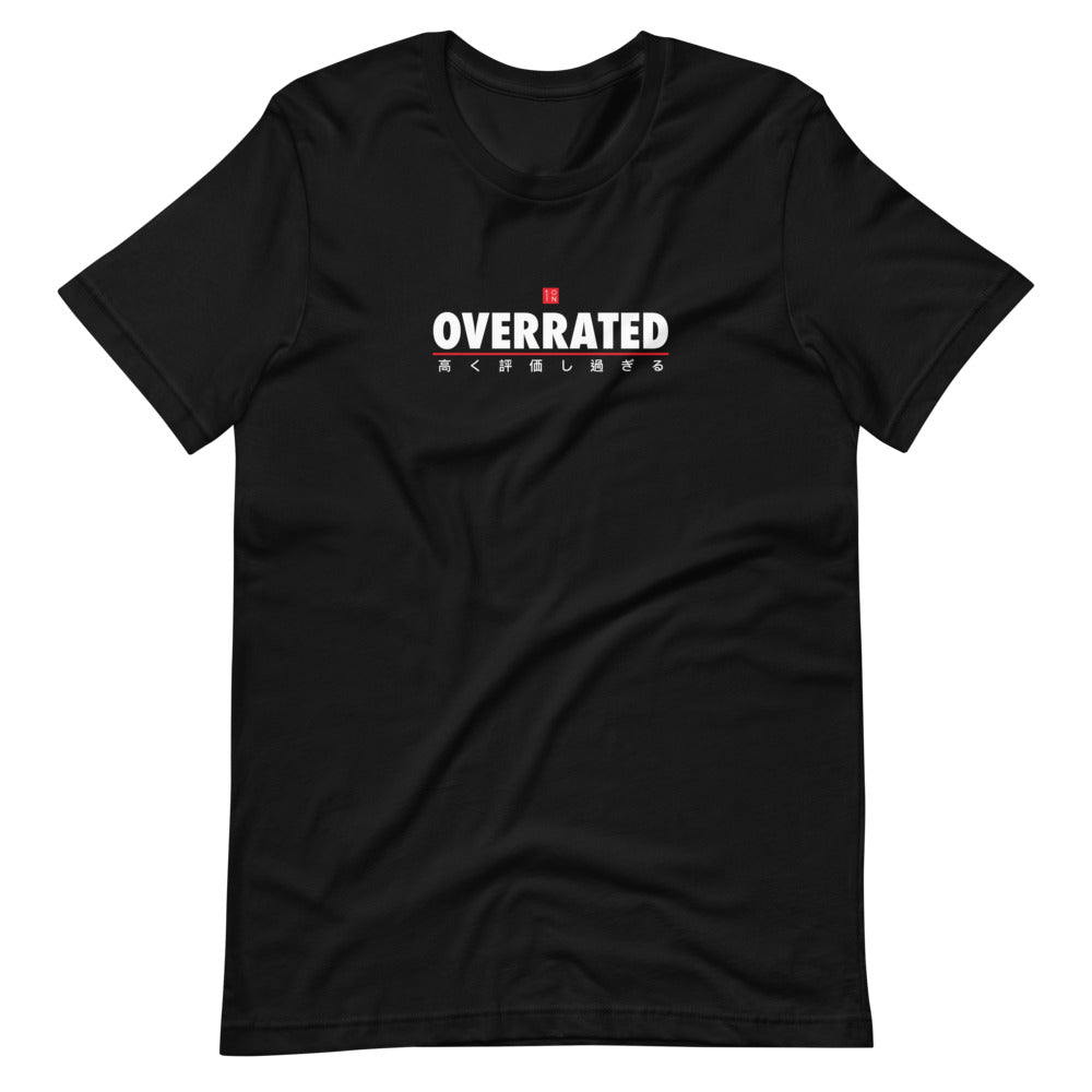 Overrated Unisex T-Shirt