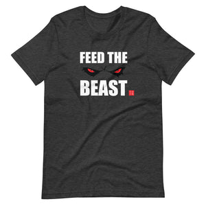 Feed The Beast Unisex T-Shirt