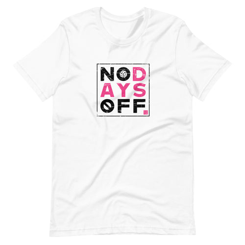No Days Off Unisex T-Shirt